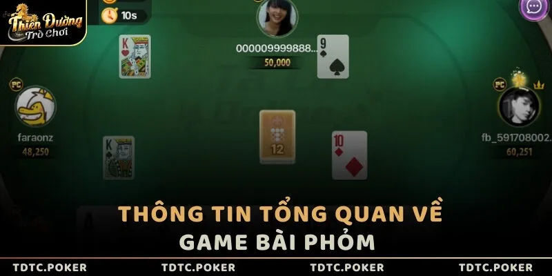 Thông tin tổng quan về game bài Phỏm 