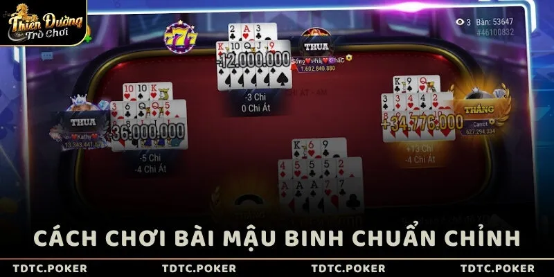 Cách chơi bài Mậu Binh chuẩn chỉnh