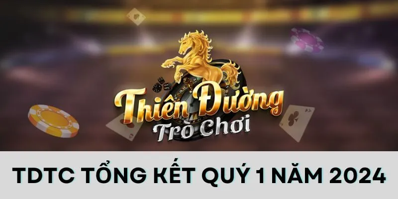 TDTC tổng kết quý 1 năm 2024: Góc nhìn nhận khách quan nhất