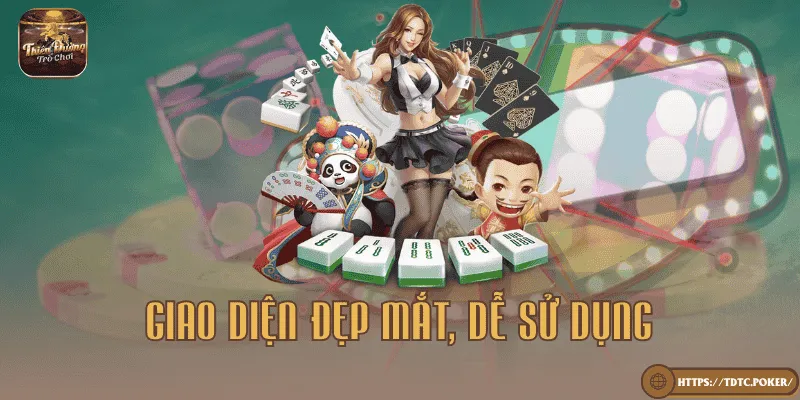 Giao diện đẹp mắt, dễ sử dụng